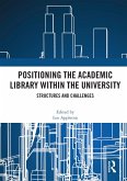 Positioning the Academic Library within the University (eBook, ePUB)