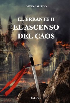 El Errante II. El ascenso del caos (eBook, ePUB) - Gallego Martínez, David