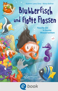 Der kleine Fuchs liest vor. Blubberfisch und flotte Flossen (eBook, ePUB) - Orso, Kathrin Lena