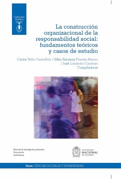 Cover La construcción organizacional de la responsabilidad social: fundamentos teóricos y casos de estudio (eBook, PDF)