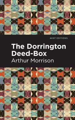 The Dorrington Deed-Box (eBook, ePUB) - Morrison, Arthur