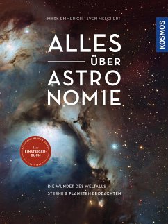 Alles über Astronomie (eBook, ePUB) - Emmerich, Mark; Melchert, Sven