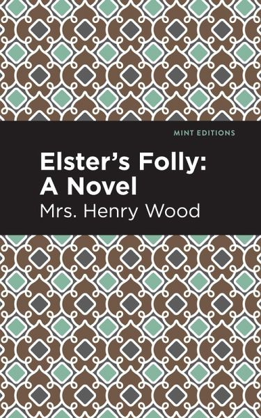 Elster's Folly (eBook, ePUB) Elster's Folly (eBook, ePUB)