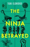 The Ninja Betrayed (eBook, ePUB)