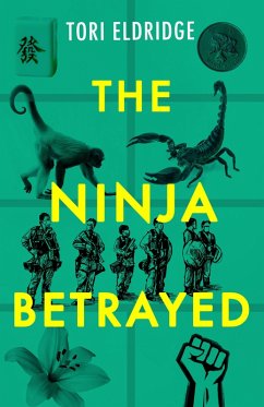 The Ninja Betrayed (eBook, ePUB) - Eldridge, Tori