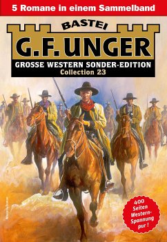 G. F. Unger Sonder-Edition Collection 23 (eBook, ePUB) - Unger, G. F.