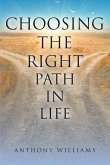 Choosing the Right Path in Life (eBook, ePUB)