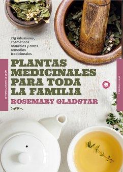 Plantas medicinales para toda la familia (eBook, ePUB) - Gladstar, Rosemary