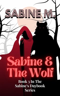 Sabine & The Wolf (The Sabine's Daybook Series, #3) (eBook, ePUB) - M, Sabine