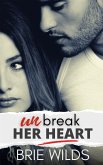 Unbreak Her Heart (Beaver Run Reunion Series, #1) (eBook, ePUB)