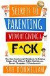 Secrets to Parenting Without Giving a... - Bild 1