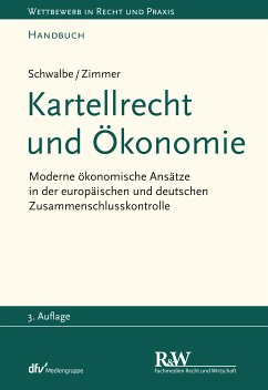 Kartellrecht und Ökonomie (eBook, PDF) - Schwalbe, Ulrich; Zimmer, Daniel