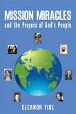 Mission Miracles and the Prayers of God's People (eBook, ePUB)