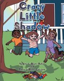 Crazy Little Shadow (eBook, ePUB)