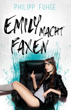 Emily macht Faxen (eBook, ePUB) - Fuhge, Philipp