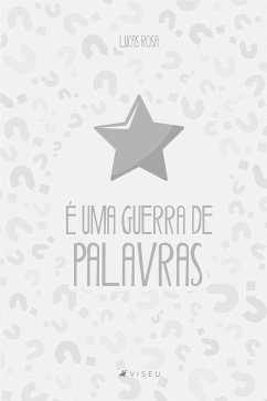 É uma guerra de palavras (eBook, ePUB) - Rosa, Lucas