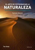 El arte de fotografiar la naturaleza (eBook, PDF)