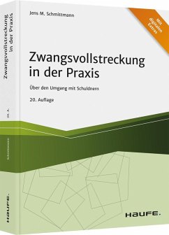 Zwangsvollstreckung in der Praxis - Schmittmann, Jens M