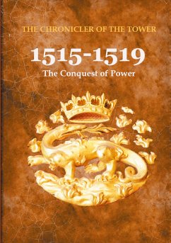 1515-1519 : The Conquest of Power