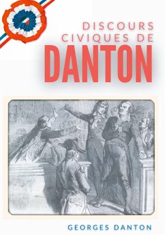 Discours Civiques De Danton - Danton, Georges