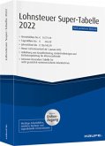 Lohnsteuer Super-Tabelle 2022 - inkl. Onlinezugang Lohnsteuer Super-Tabelle 2022 - inkl. Onlinezugang