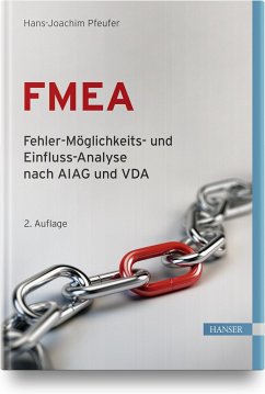 FMEA - Fehler-Möglichkeits- und Einfluss-Analyse nach AIAG und VDA - Pfeufer, Hans-Joachim