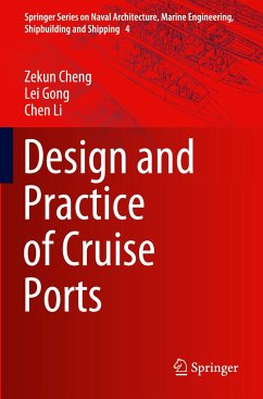 Design and Practice of Cruise Ports - Cheng, Zekun;Gong, Lei;Li, Chen