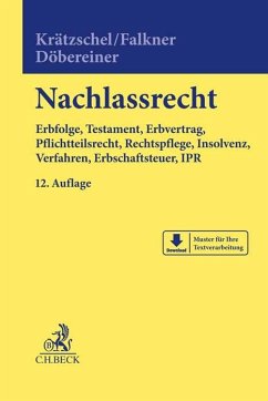 Nachlassrecht - Krätzschel, Holger;Falkner, Melanie;Döbereiner, Christoph