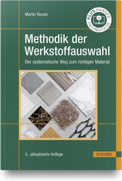 Methodik der Werkstoffauswahl - Reuter, Martin