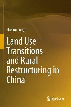 Land Use Transitions and Rural Restructuring in China - Long, Hualou