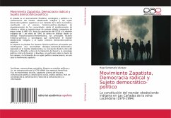 Movimiento Zapatista, Democracia radical y Sujeto democrático-político - Santamaría Vázquez, Hugo