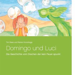 Domingo und Luci - Rees, Tim;Kronshage, Rainer