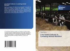 Live Yeast Cultures in Lactating Animal Nutrition - Morsy, Tarek