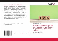 Análisis comparativo de los impuestos verdes en el Ecuador y América Latina - Ayala Ortiz, José Ignacio