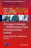 3D Imaging Technologies¿Multidimensional Signal Processing and Deep Learning