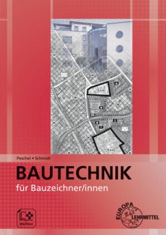 Bautechnik für Bauzeichner/-innen - Peschel, Peter;Schmidt, Jürgen