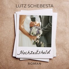 Hochzeitsheld (MP3-Download) - Schebesta, Lutz