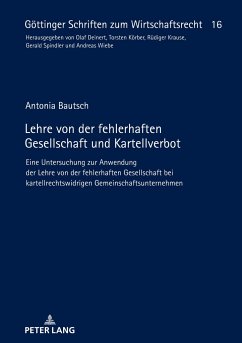 Lehre von der fehlerhaften Gesellschaft und Kartellverbot - Bautsch, Antonia