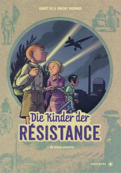 Die Kinder der Résistance. Band 03 - Ers, Benoît; Dugomier, Vincent