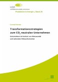 Transformationsstrategien zum CO2-neutralen Unternehmen