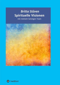 Spirituelle Visionen - Stüven, Britta
