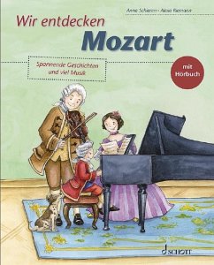 Wir entdecken Mozart - Schieren, Anna
