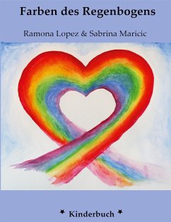 Die Farben des Regenbogens - Lopez, Ramona