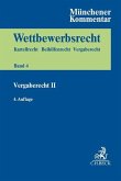 Münchener Kommentar zum Wettbewerbsrecht Bd. 4: Vergaberecht II