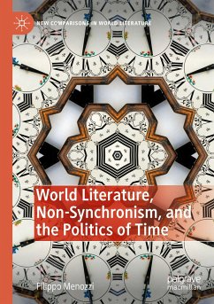 World Literature, Non-Synchronism, and the Politics of Time - Menozzi, Filippo