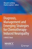 Diagnosis, Management and Emerging Strategies for Chemotherapy-Induced Neuropathy