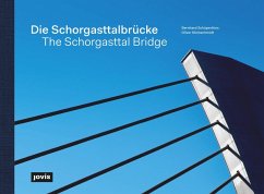 Die Schorgasttalbrücke / The Schorgasttal Bridge - Schäpertöns, Bernhard;Kleinschmidt, Oliver