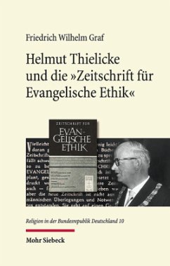 Helmut Thielicke und die 'Zeitschrift für Evangelische Ethik' - Graf, Friedrich Wilhelm