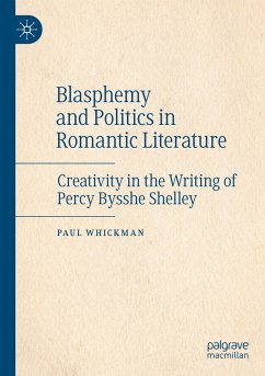 Blasphemy and Politics in Romantic Literature - Whickman, Paul