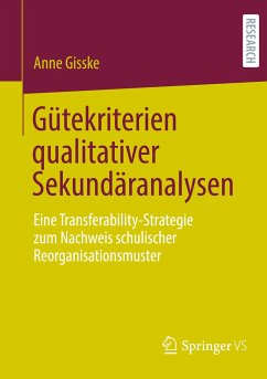 Gütekriterien qualitativer Sekundäranalysen - Gißke, Anne